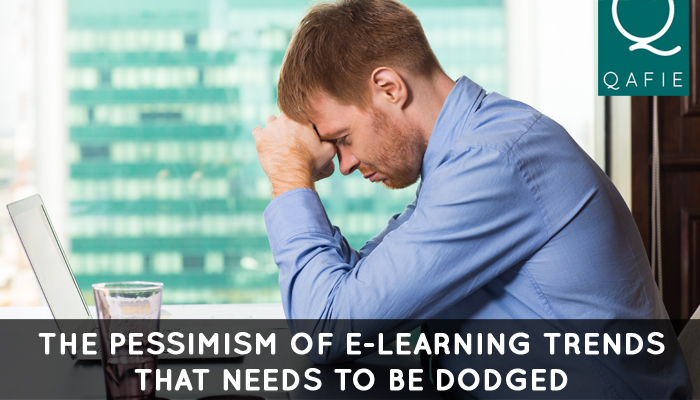 The Pessimism Of E-learning Trends That Needs To Be Dodged