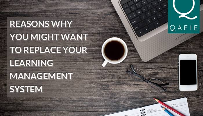 3 Reasons Why You Might Want To Replace Your Learning Management System