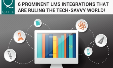 6 Prominent LMS Integrations that are ruling the Tech-Savvy World